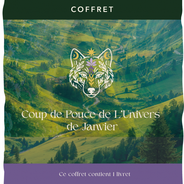 Coup de Pouce de l’Univers – Janvier